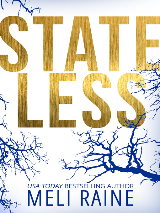 Title details for Stateless, Book 1 by Meli Raine - Wait list